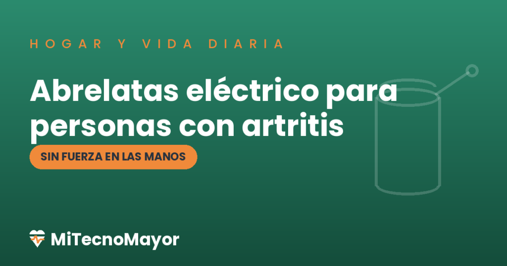 abrelatas eléctrico para personas con artritis
