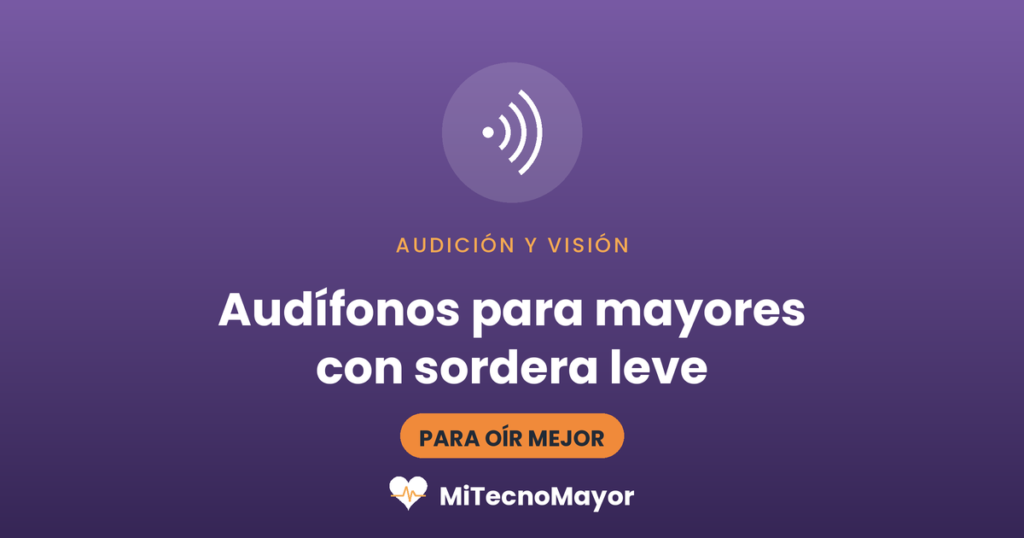 Audífonos para personas mayores con sordera leve