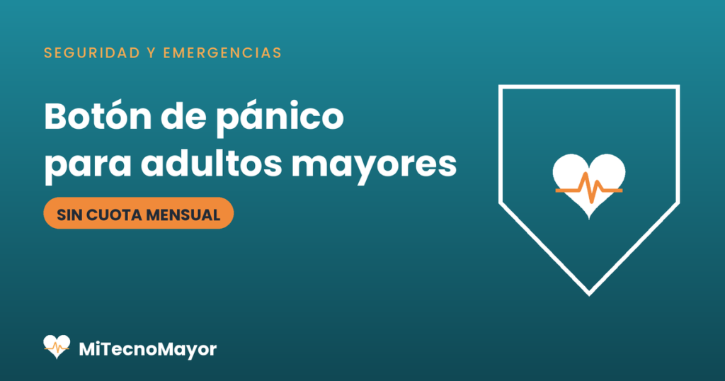 Botón de pánico para adultos mayores sin cuota mensual