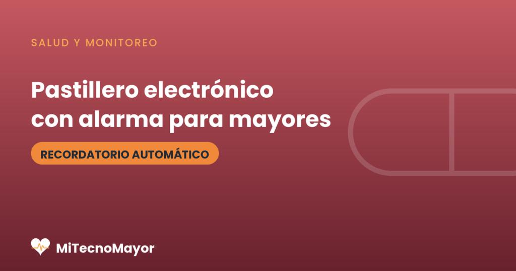 Pastillero electrónico con alarma para adultos mayores.