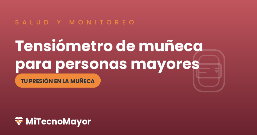 tensiómetro de muñeca para personas mayores