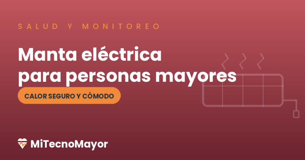 manta eléctrica para personas mayores